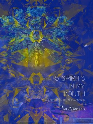 cover image of 5 Spirits in my Mouth